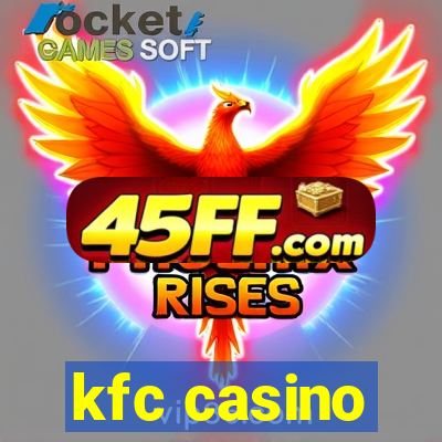 kfc casino